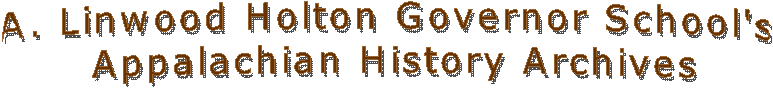 A Linwood Holton Governor School's Appalachian History Archives